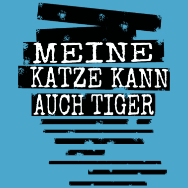Motiv katze - meine Katze kann auch Tiger