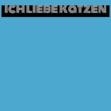 Motiv katze - Ich liebe Katzen