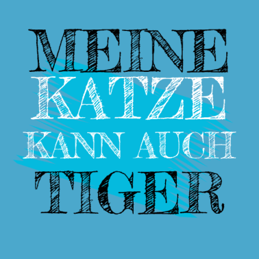 Motiv katze - meine Katze kann auch Tiger