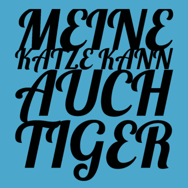 Motiv katze - meine Katze kann auch Tiger
