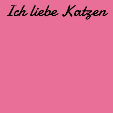 Motiv katze - Ich liebe Katzen