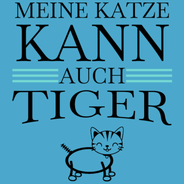 Motiv katze - meine Katze kann auch Tiger