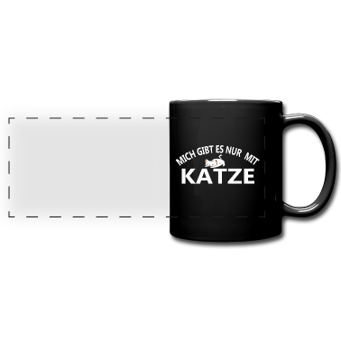 Katzen Tasse - Mich gibt es nur mit Katze Geschenk