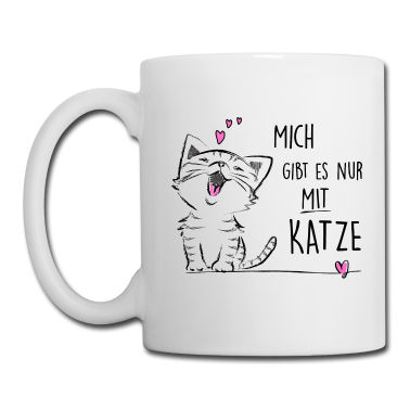 Katzen Tasse - nur mit katze