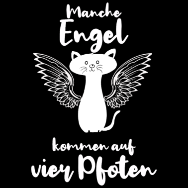 Motiv Manche Engel kommen auf vier Pfoten Katze
