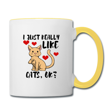 Katzen Tasse - Ich mag meine Katze wirklich Ironischer Spruch