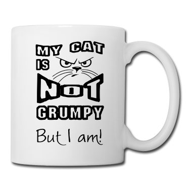 Katzen Tasse - My Cat is not grumpy Katze Tier Haustier Geschenk