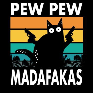 Motiv Lustige Katze Pew Pew Madafakas Retro