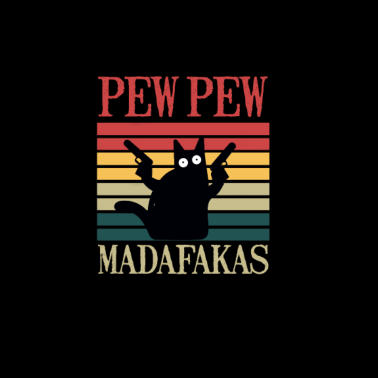 Motiv Pew Pew Madafakas