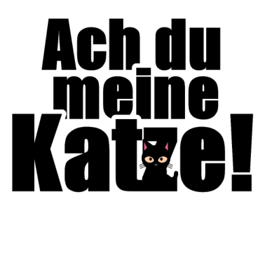 Motiv Katze Tier Haustier Spruch