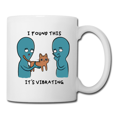 Katzen Tasse - Lustige Katze Aliens, i found this it´s vibrating