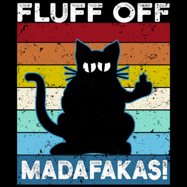 Motiv Fluff Off Madafakas Katze Mittelfinger