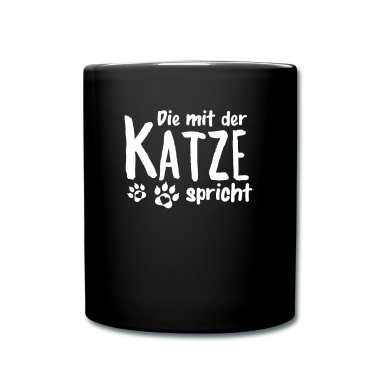 Katzen Tasse - Die mit der Katze spricht Katzen Liebhaber