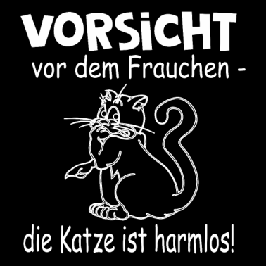 Motiv Vorsicht vor dem Frauchen - die Katze ist harmlos
