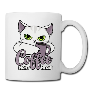 Katzen Tasse - Kaffee Lustige Katze Kaffeetasse Coffee Right Meow