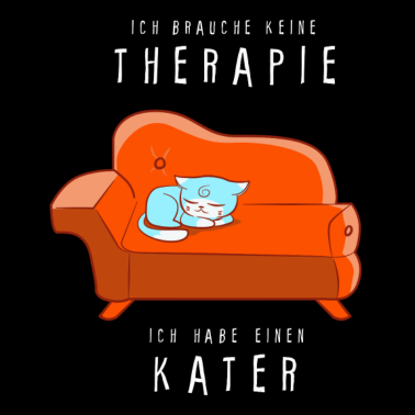 Motiv Ich brauche keine Therapie - Geschenkidee