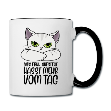 Katzen Tasse - Katze Sprüche Wer früh aufsteht hasst mehr vom Tag