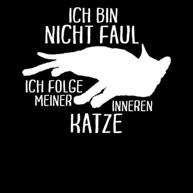 Motiv Katzenliebhaber Faul? Folge innerer Katz Geschenk