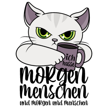 Motiv Katze Morgenmenschen Morgen Menschen Kaffee Spruch