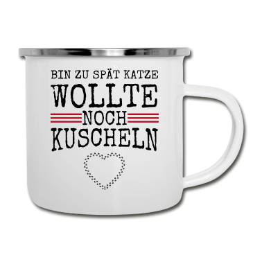 Katzen Emaille Tasse - katze - Katze wollte kuscheln