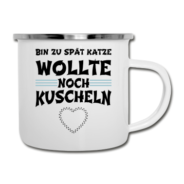 Katzen Emaille Tasse - katze - Katze wollte kuscheln