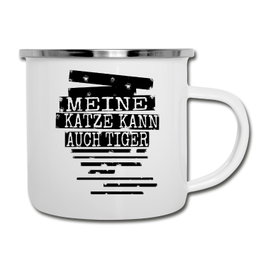 Katzen Emaille Tasse - katze - meine Katze kann auch Tiger