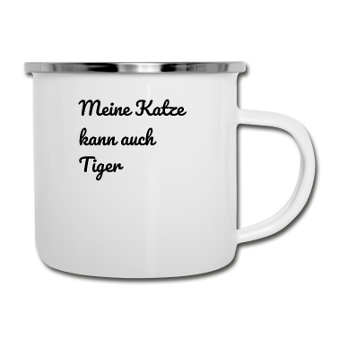 Katzen Emaille Tasse - katze - meine Katze kann auch Tiger