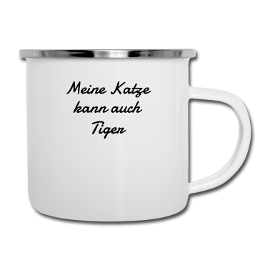 Katzen Emaille Tasse - katze - meine Katze kann auch Tiger