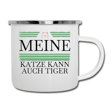 Katzen Emaille Tasse - katze - meine Katze kann auch Tiger