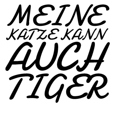 Motiv katze - meine Katze kann auch Tiger