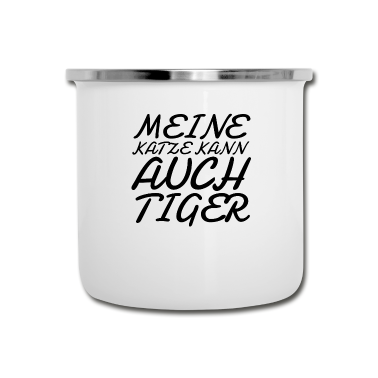 Katzen Emaille Tasse - katze - meine Katze kann auch Tiger