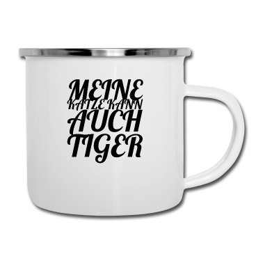 Katzen Emaille Tasse - katze - meine Katze kann auch Tiger