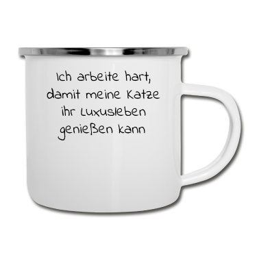 Katzen Emaille Tasse - katze - Luxusleben einer Katze