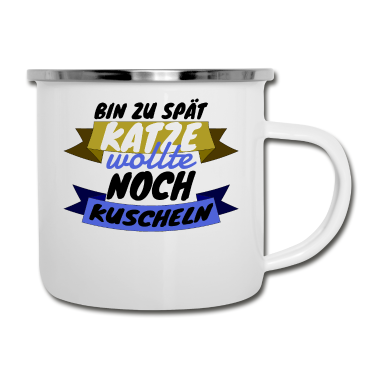 Katzen Emaille Tasse - katze - Katze wollte kuscheln