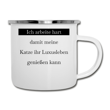 Katzen Emaille Tasse - katze - Luxusleben einer Katze