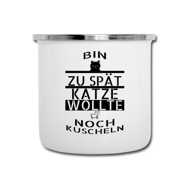 Katzen Emaille Tasse - katze - Katze wollte kuscheln