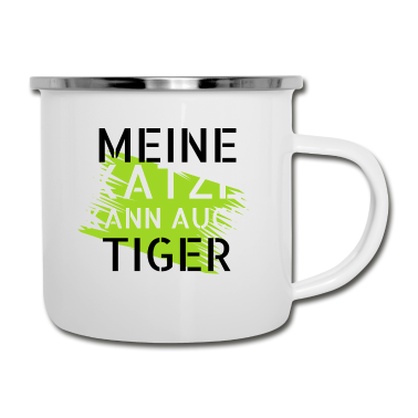 Katzen Emaille Tasse - katze - meine Katze kann auch Tiger