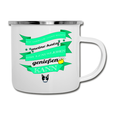 Katzen Emaille Tasse - katze - Luxusleben einer Katze