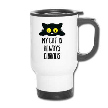 Katzen Thermobecher - Meine Katze ist immer neugierig