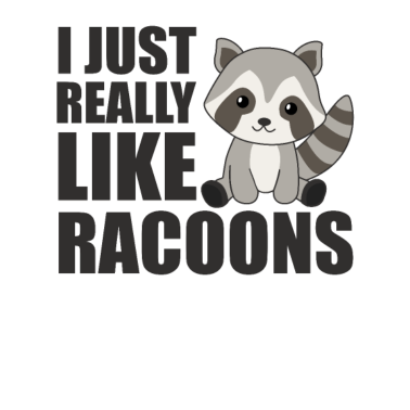 Motiv I just really like racoons Waschbär