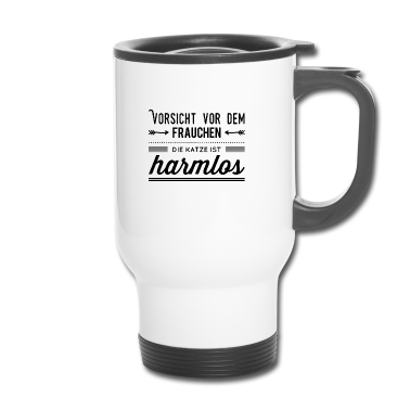 Katzen Thermobecher - Vorsicht vor dem Frauchen die KATZE ist harmlos