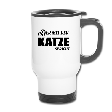 Katzen Thermobecher - Katze Katzenshirt Katzen cats Katzen Katze Katze