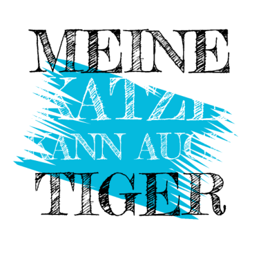 Motiv katze - meine Katze kann auch Tiger