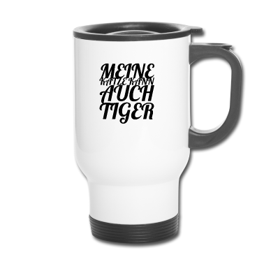 Katzen Thermobecher - katze - meine Katze kann auch Tiger