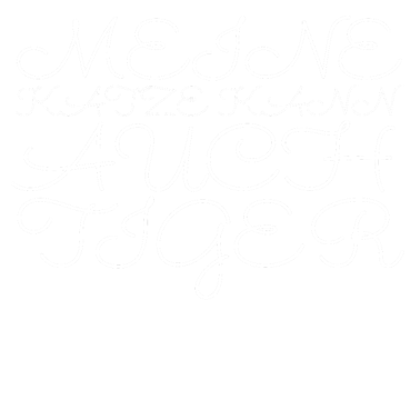 Motiv katze - meine Katze kann auch Tiger