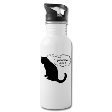 Katzen Trinkflasche - Katz Katze Katzen ich gehorche nicht!