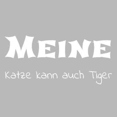 Motiv katze - meine Katze kann auch Tiger