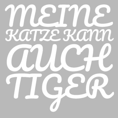Motiv katze - meine Katze kann auch Tiger