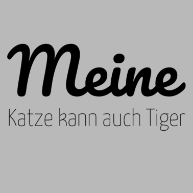 Motiv katze - meine Katze kann auch Tiger