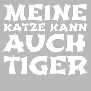 Motiv katze - meine Katze kann auch Tiger